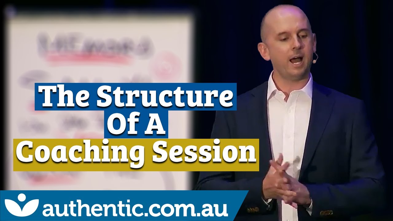 Structure Of A Coaching Session - The Key Elements