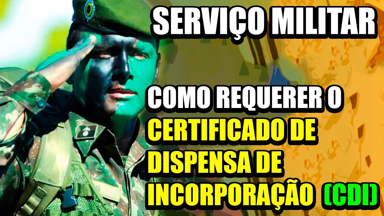 ⭐⭐⭐ COMO REQUERER O CERTIFICADO DE DISPENSA DE INCORPORAÇÃO (CDI) - 2025
