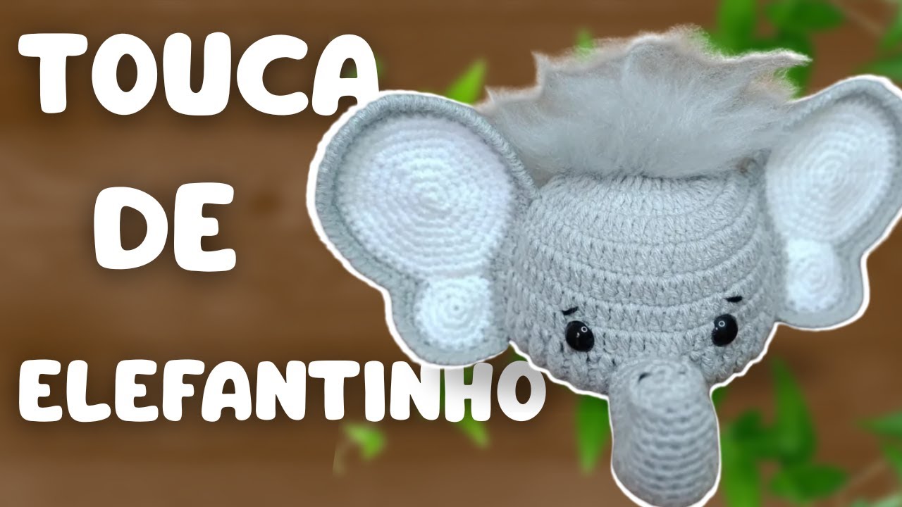 Como Fazer Touca De Elefante!