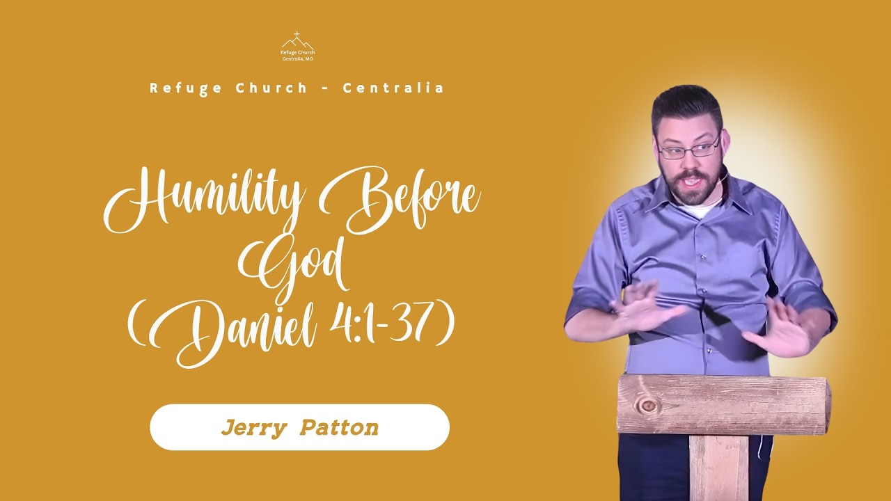 Humility Before God | Daniel 4