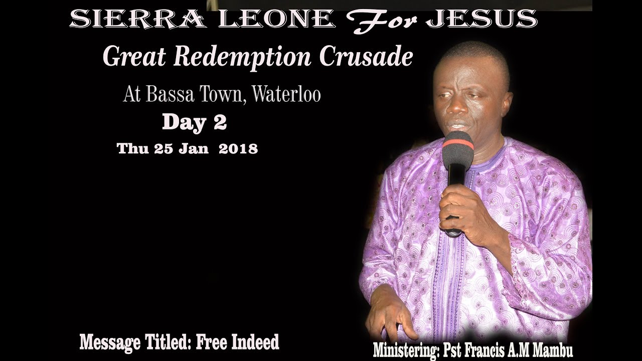 Message Titled: Free Indeed. By Pastor Francis A.M. Mambu
