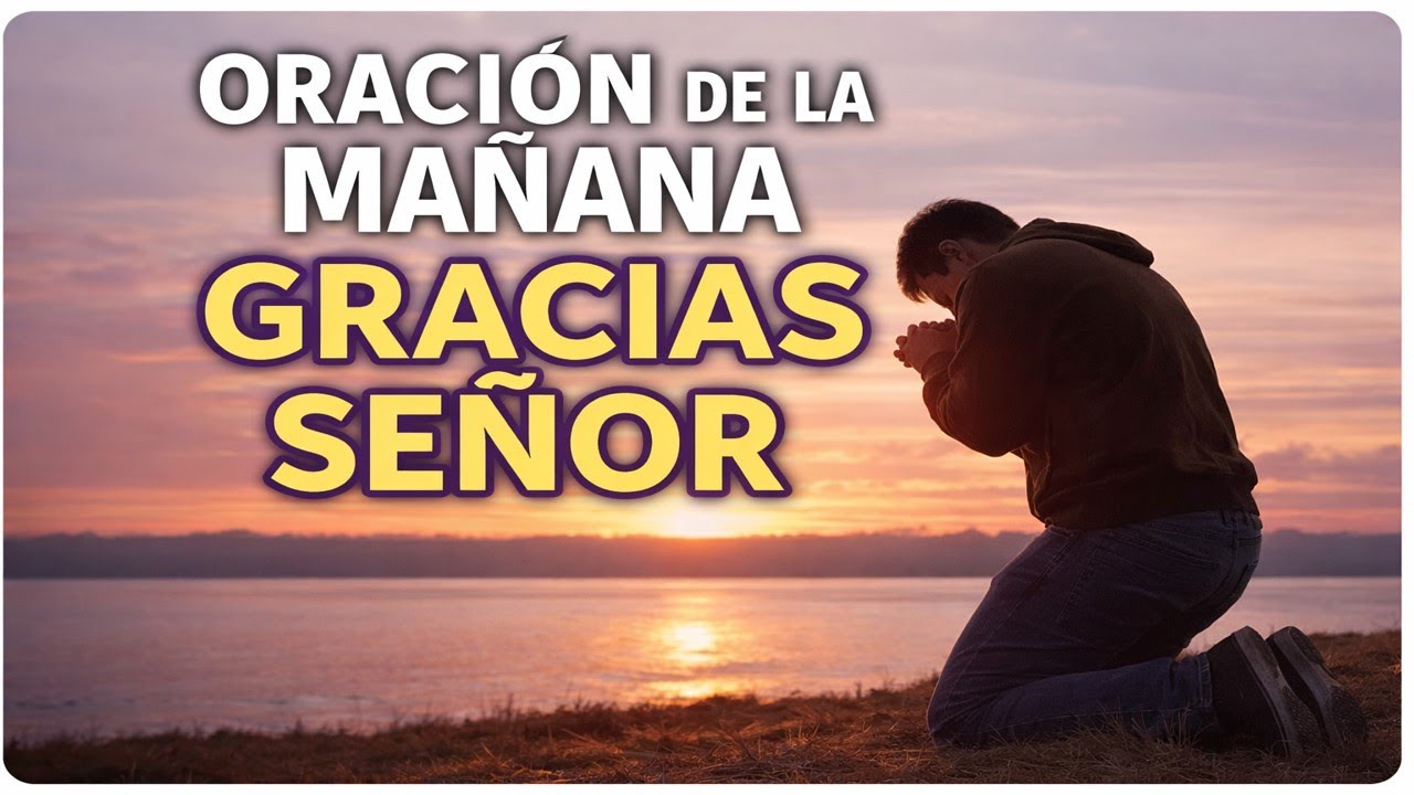 ORACION de la Mañana de HOY  13 de Enero