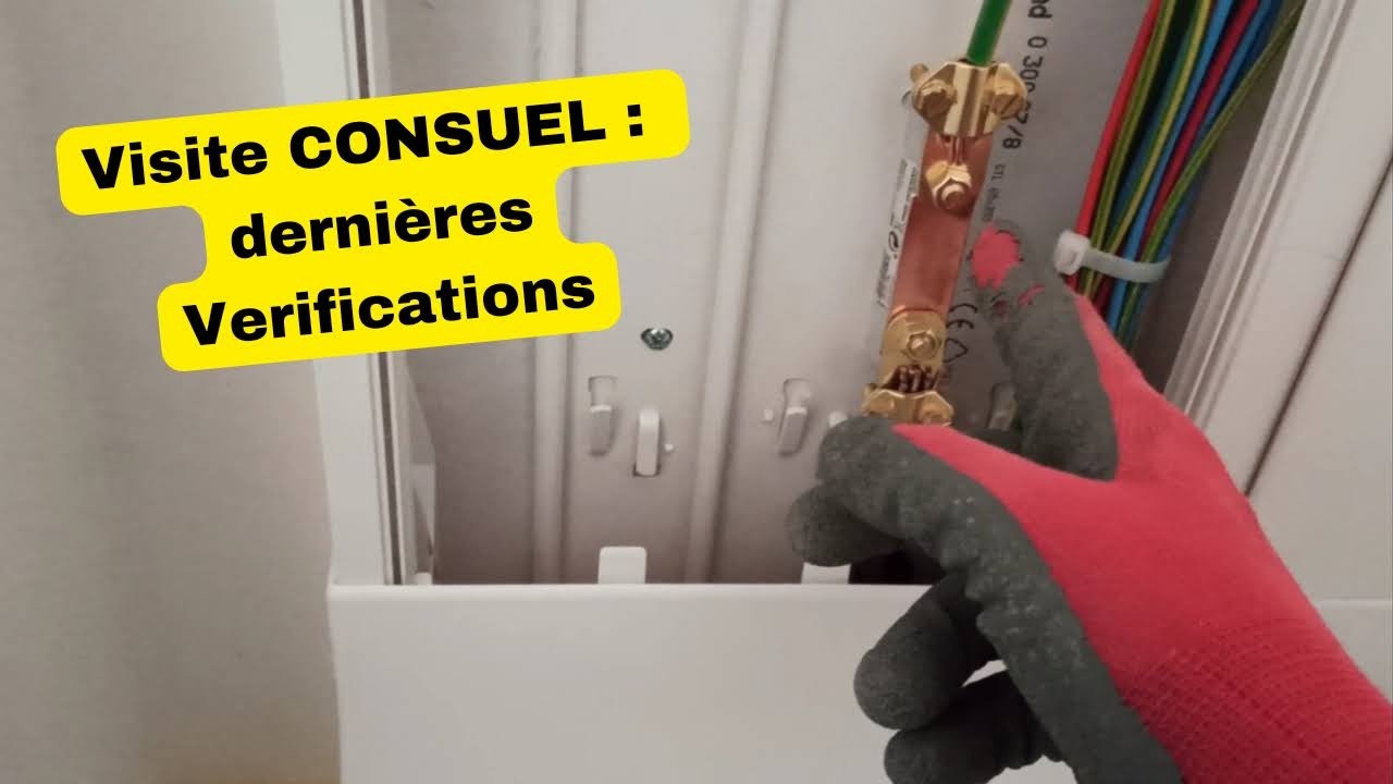 Que faut-il vérifier avant la visite du CONSUEL ?