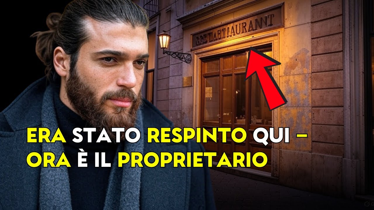 CAN YAMAN COMPRA IL RISTORANTE DOVE ERA STATO UMILIATO DA GIOVANE.