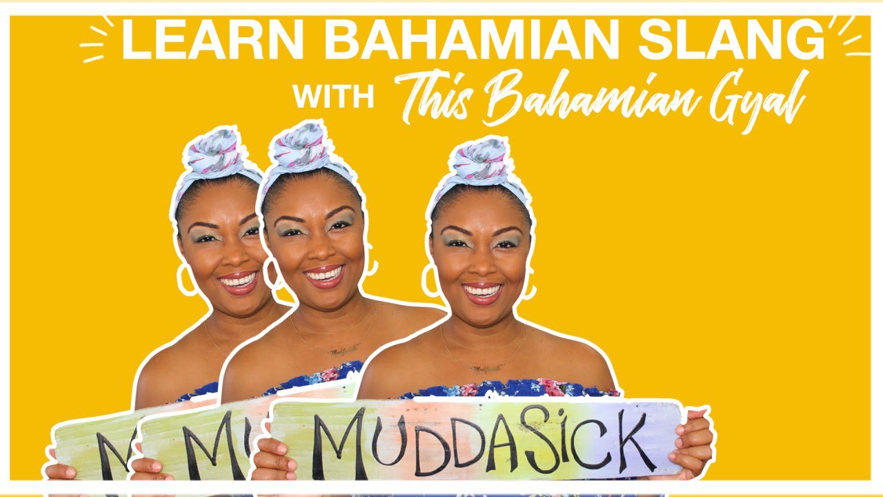 🇧🇸 Learn Bahamian Slang | Speak Like A Bahamian| Caribbean Slang | Bahamian | This Bahamian Gyal