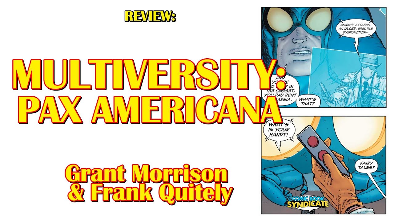 Multiversity: Pax Americana &mdash; лучший комикс 2014 года | COMIC BOOK SYNDICATE