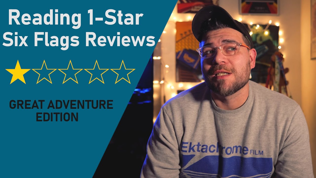 Reading 1-Star Reviews Of Six Flags Great Adventure