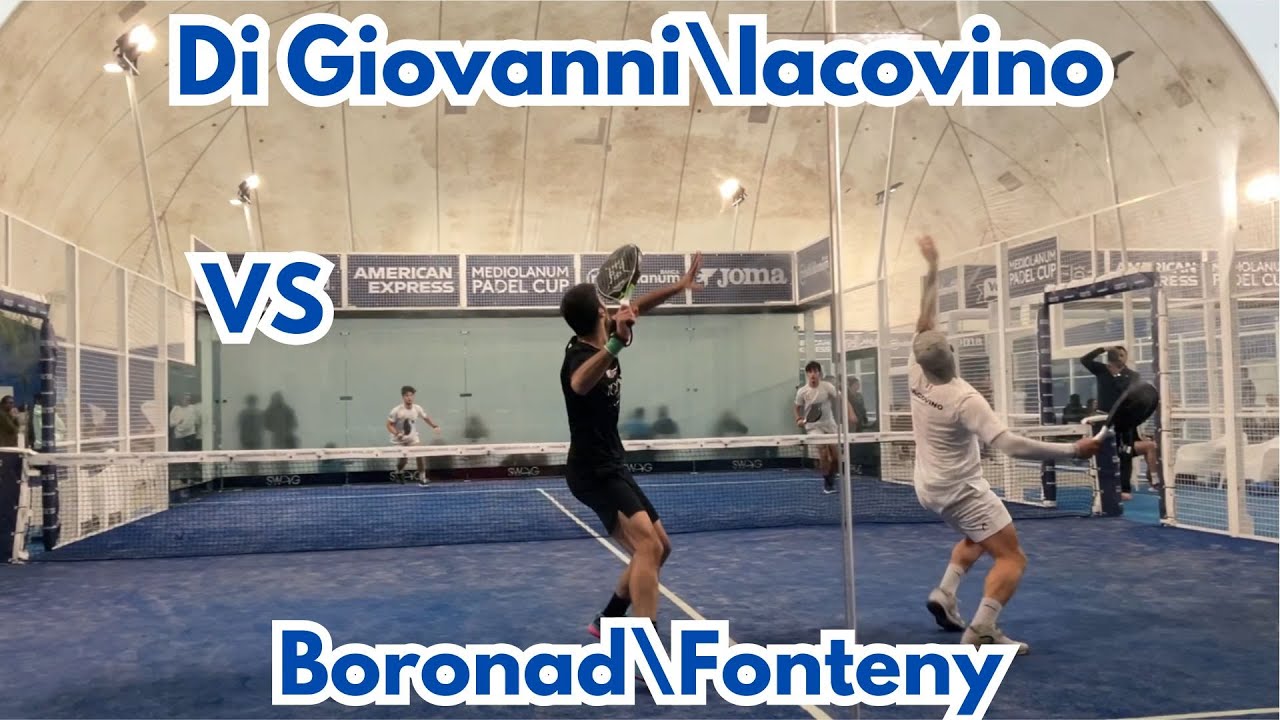 DI GIOVANNI\IACOVINO VS BORONAD\FONTENY-HIGHLIGHTS 2'Round FIP Silver Mediolanum Cup Roma 2025