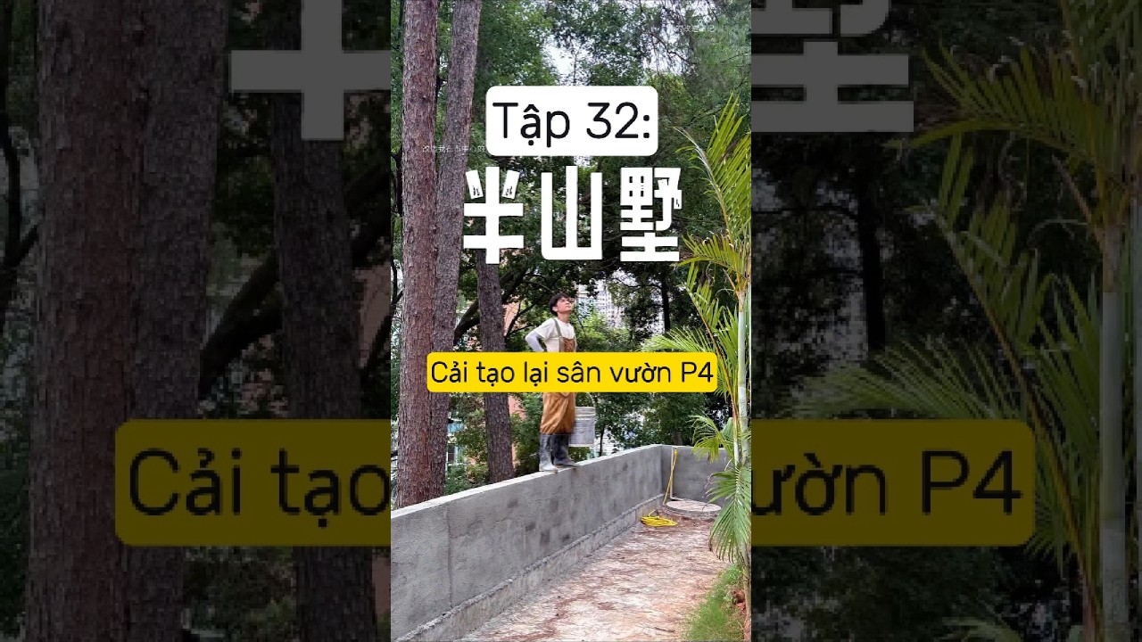 Tập 32: Cải tạo biệt thự lưng chừng núi thành ngôi nhà mơ ước.