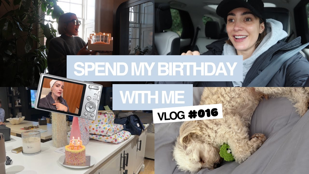 It’s my Birthday | Spend the week with me #AD
