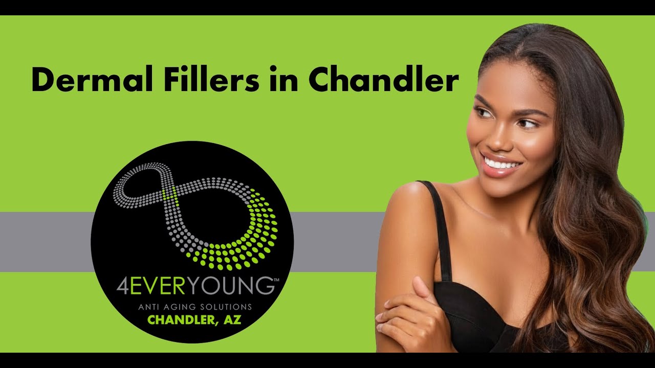 Dermal Fillers in Chandler