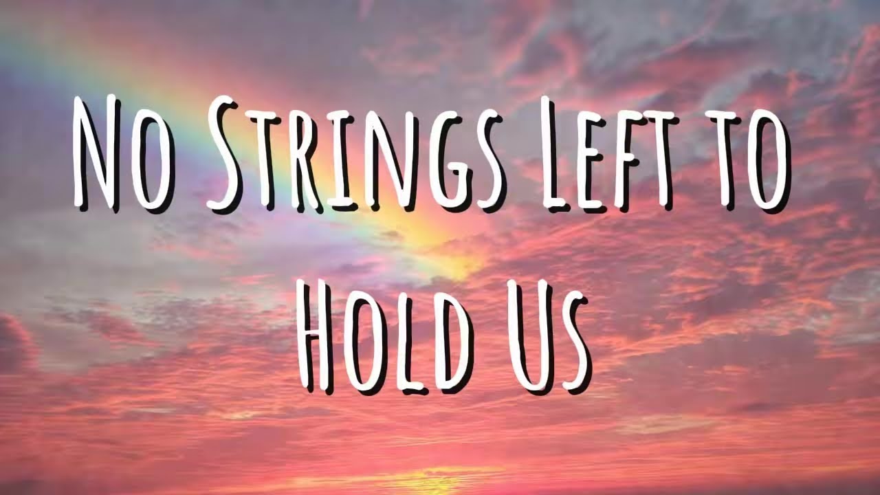 No Strings Left to Hold Us | sad song (Lyrics) | Theara Lyric
