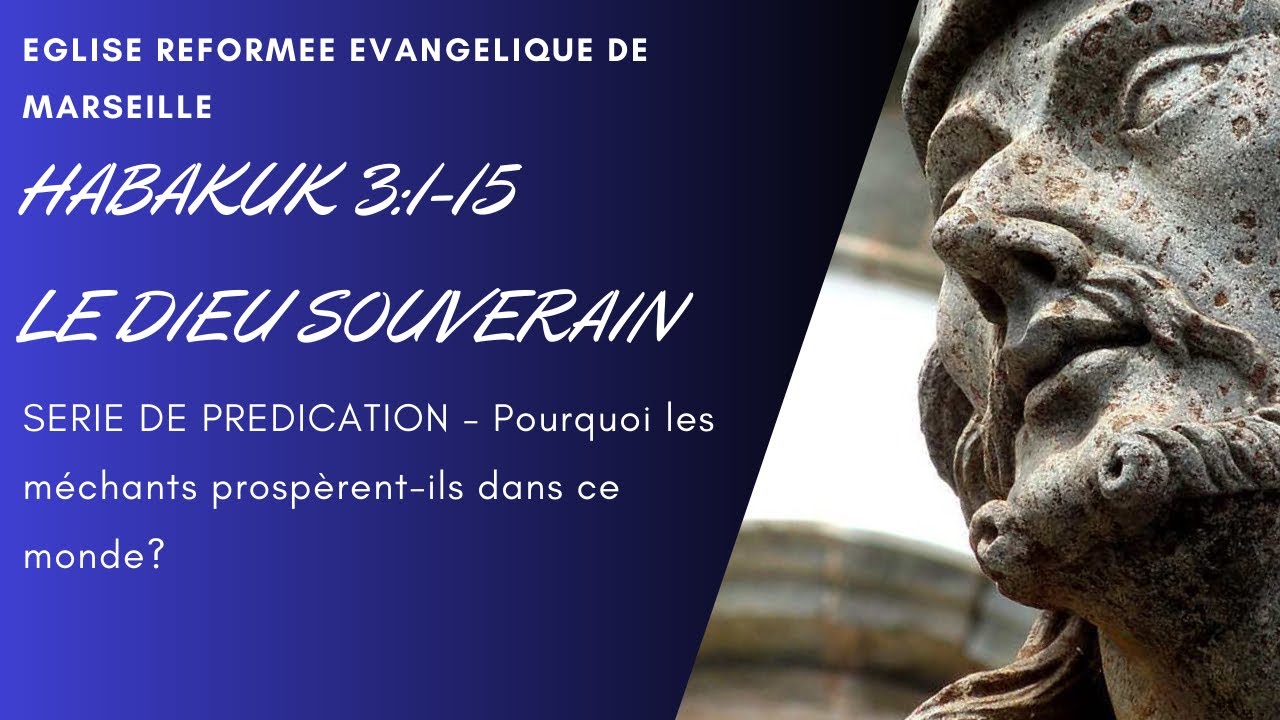 Habakkuk 3:1-15 - Le Dieu souverain