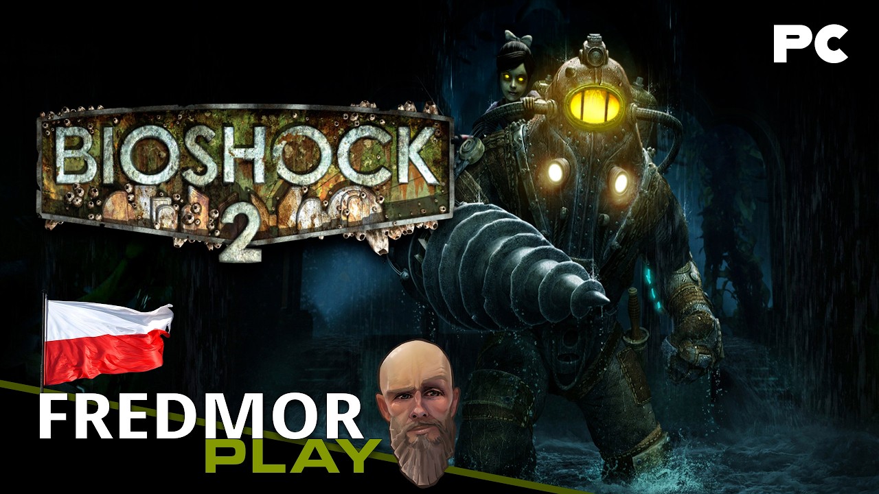 #1 BioShock 2 Remastered - Zaczynamy :D