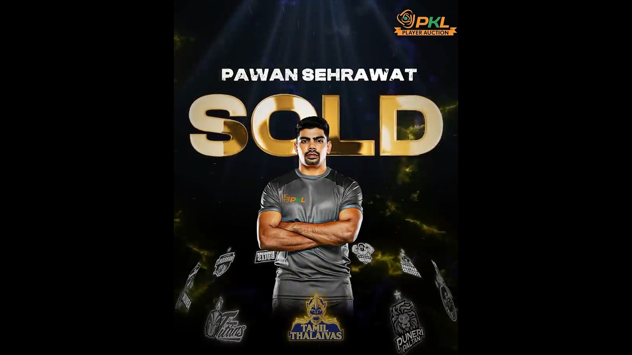 Pawan Sehrawat sold to Tamil Thalaivas for ₹59.50 lakhs | Pro Kabaddi