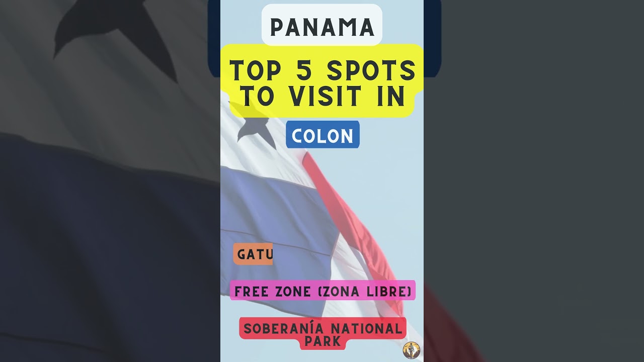 Top 5 Spots to Visit in Colon (Panama)