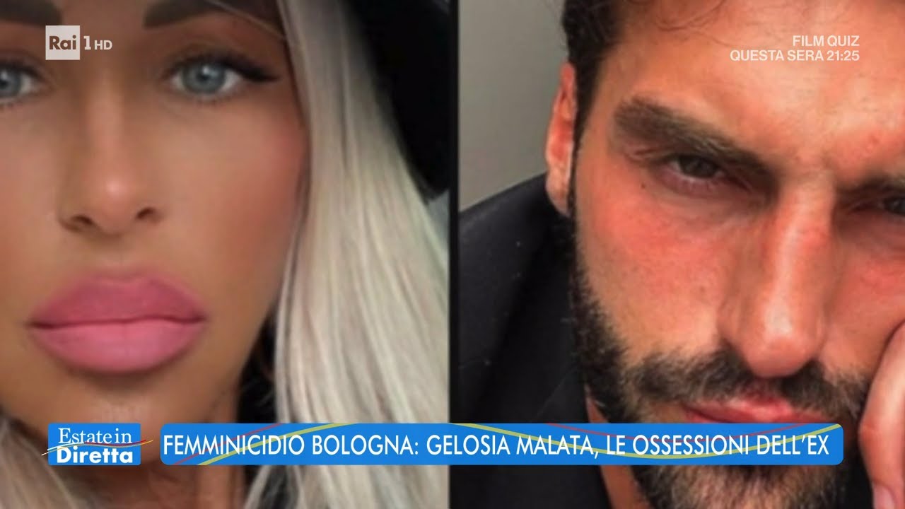 Femminicidio Bologna: gelosia malata, le ossessioni dell'ex - Estate in diretta - 29/08/2022