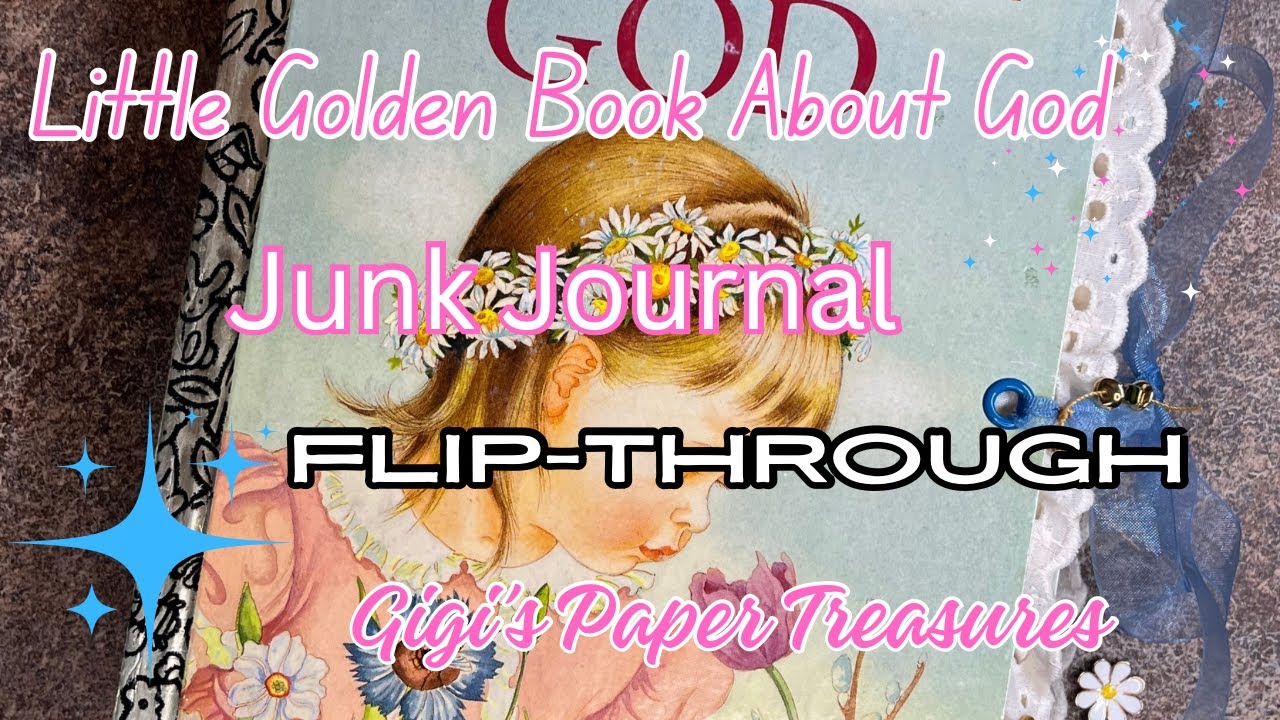 Little Golden Book Junk Journal Flip-Through (SOLD)