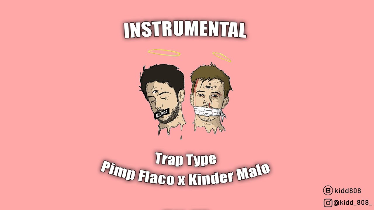 INSTRUMENTAL ❄️ Trap Type Pimp Flaco x Kinder Malo 🐱 | Trap Type Beat ☄️