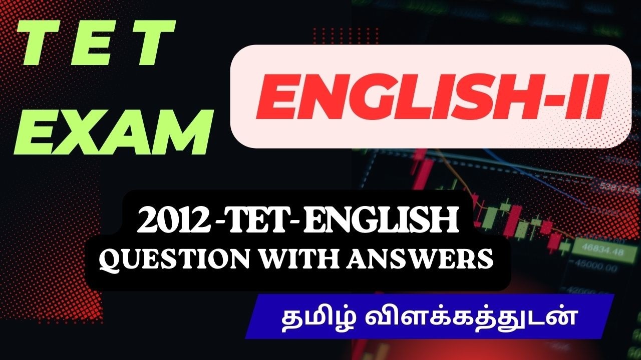 TET EXAM   2012 ENGLISH QUESTION  ANSWER WITH EXPALANATION