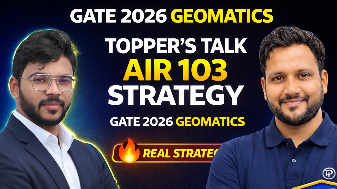 Topper&rsquo;s Talk: GATE 2026 Geomatics Engineering AIR 103 Strategy | Complete Preparation Guide