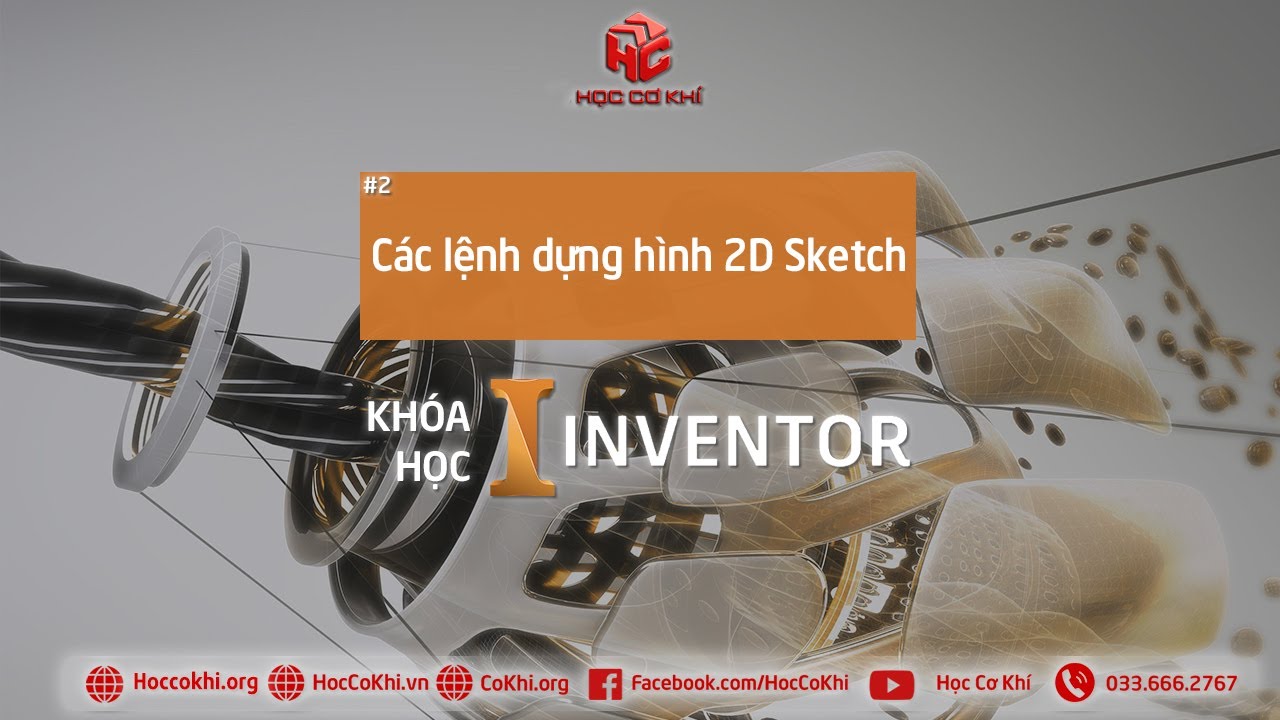 [hoccokhi] Bài 2: Các lệnh dựng hình 2D Sketch trong Inventor