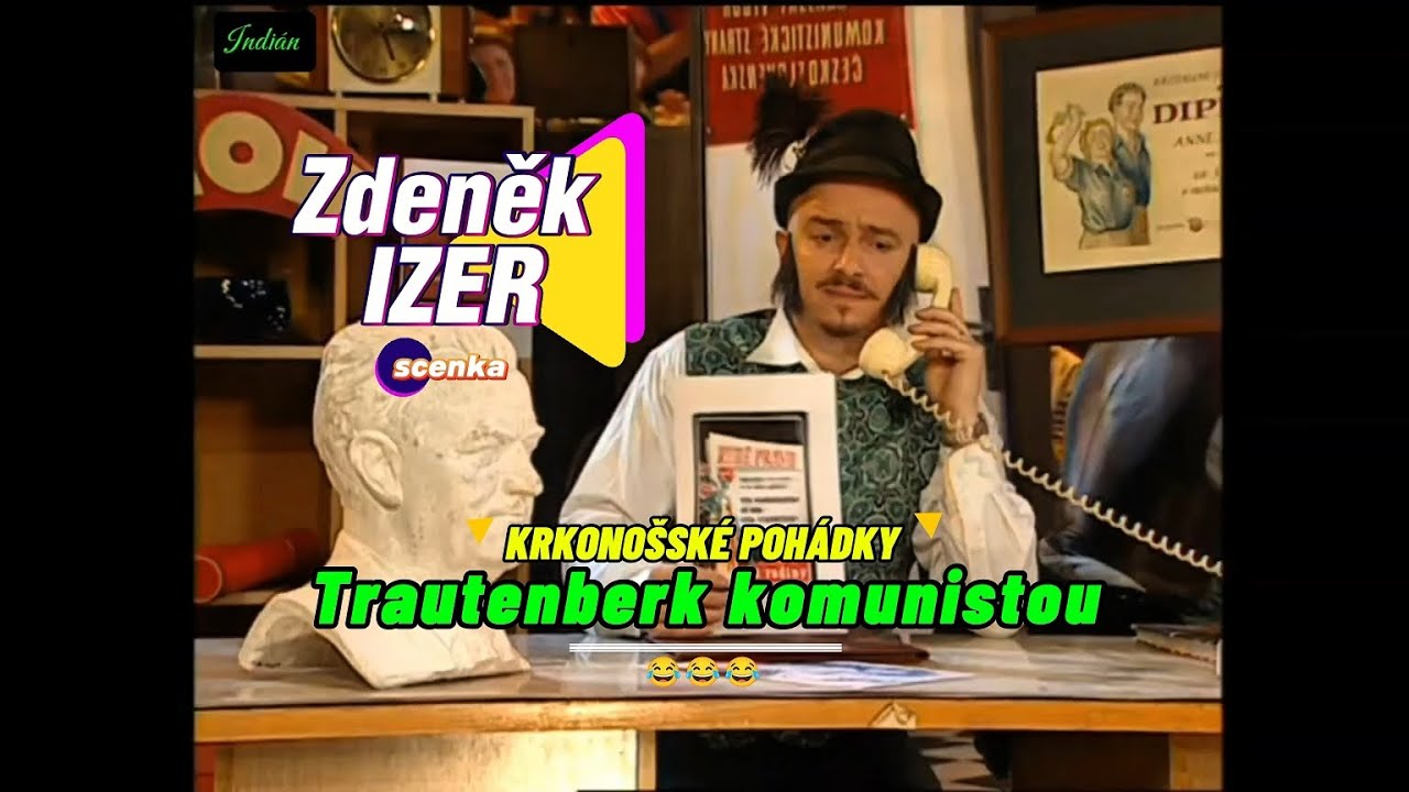 Zdeněk Izer - KRKONOŠSKÉ POHÁDKY - Trautenberk komunistou 😂