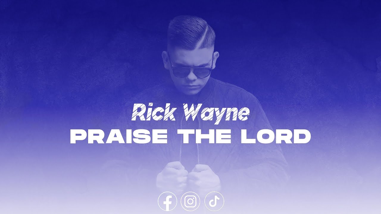 Rick Wayne - Praise The Lord