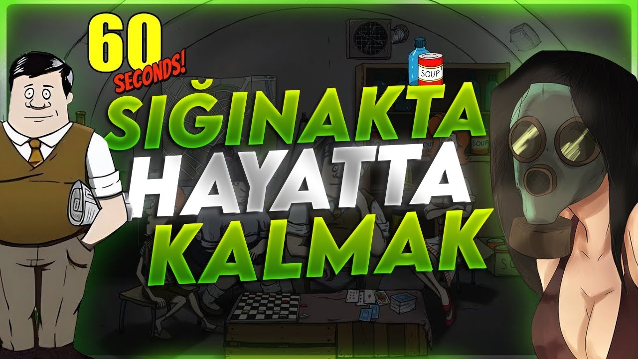 nükleer bomba attılar biz de sığınağa kaçtık falan | 60 seconds