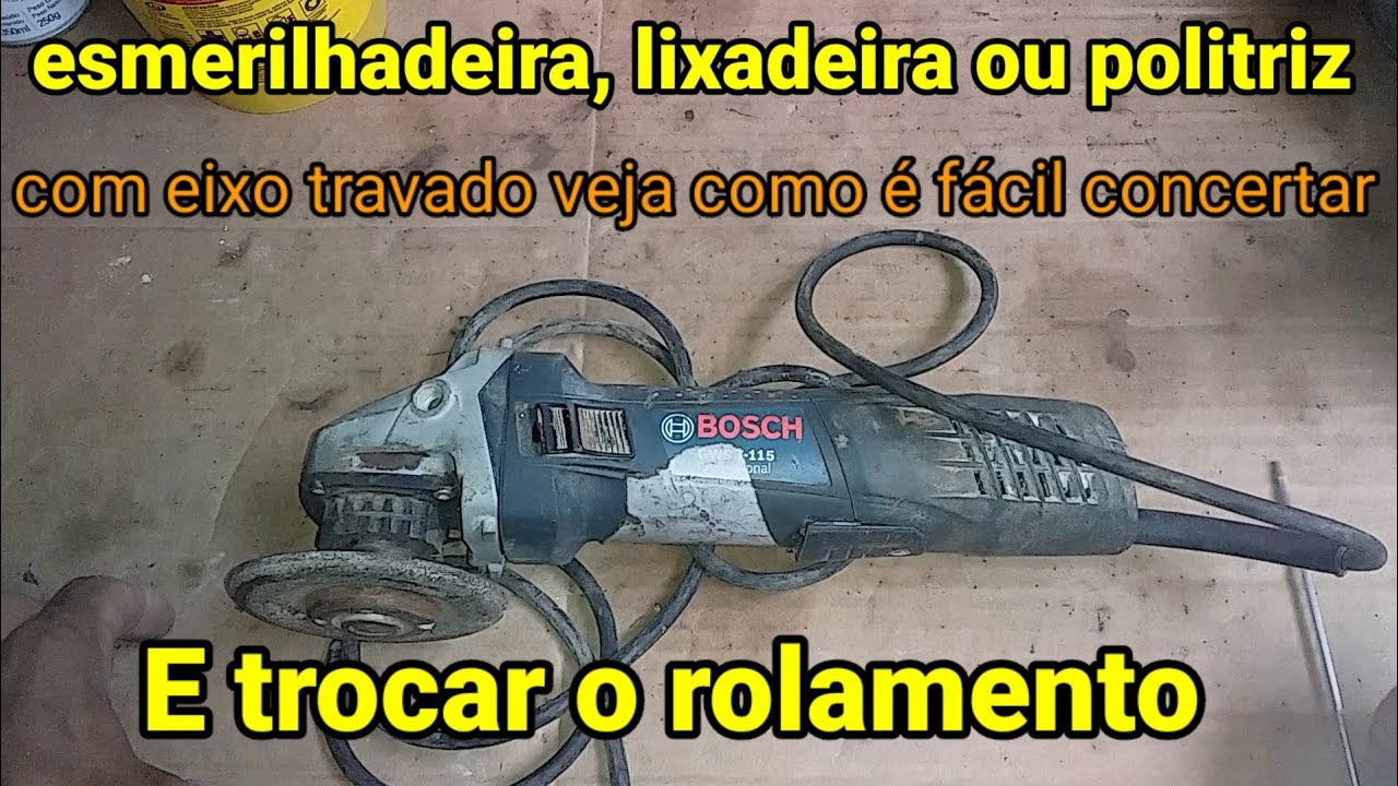 esmerilhadeira gws 7-115, esmerilhadeira com eixo travado, como trocar rolamento da esmerilhadeira,