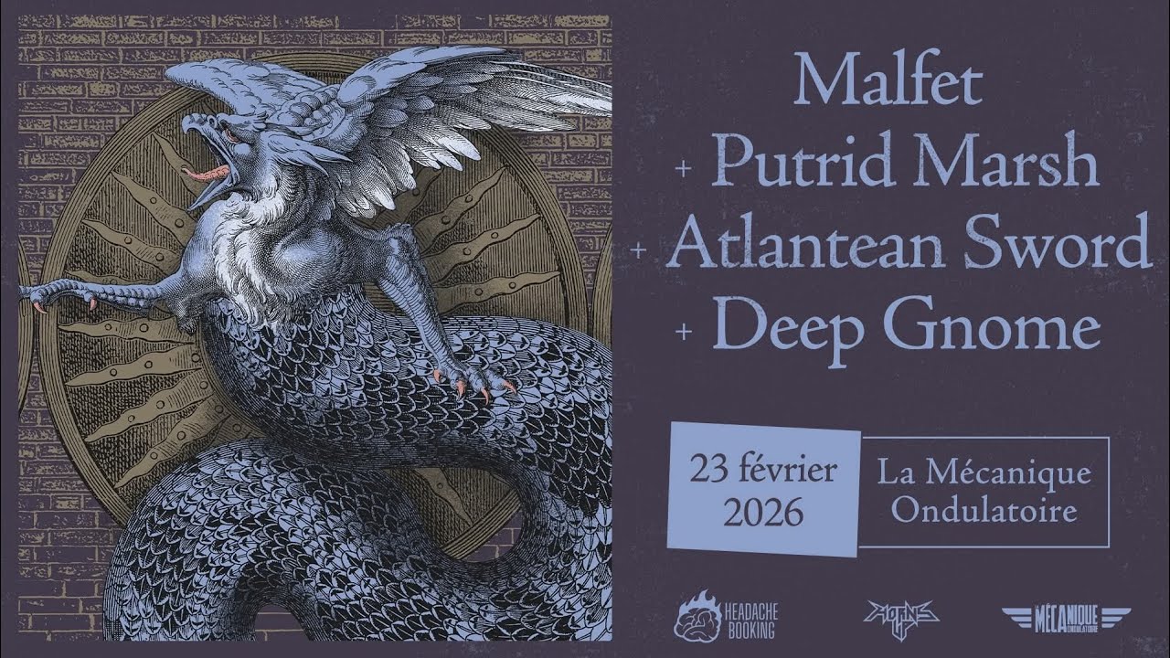 23 Feb 26 - Mécanique Ondulatoire / Paris - Deep Gnome / Atlantean Sword / Putrid Marsh / Malfet