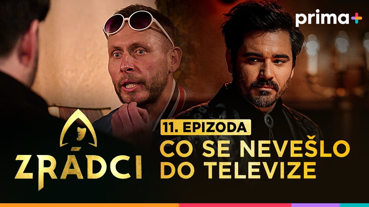 🔥ZRÁDCI (11): Tohle jste v televizi neviděli
