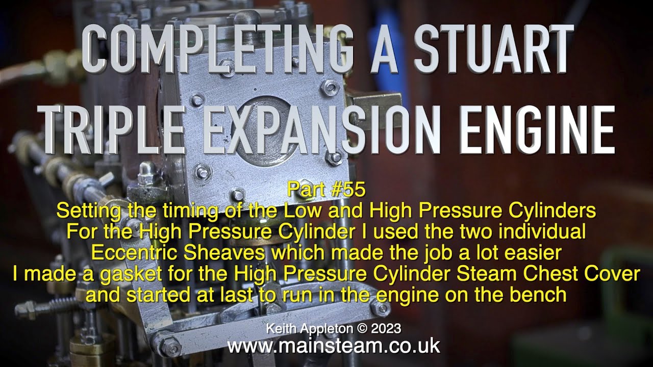 COMPLETING A STUART TRIPLE EXPANSION ENGINE - PART #55