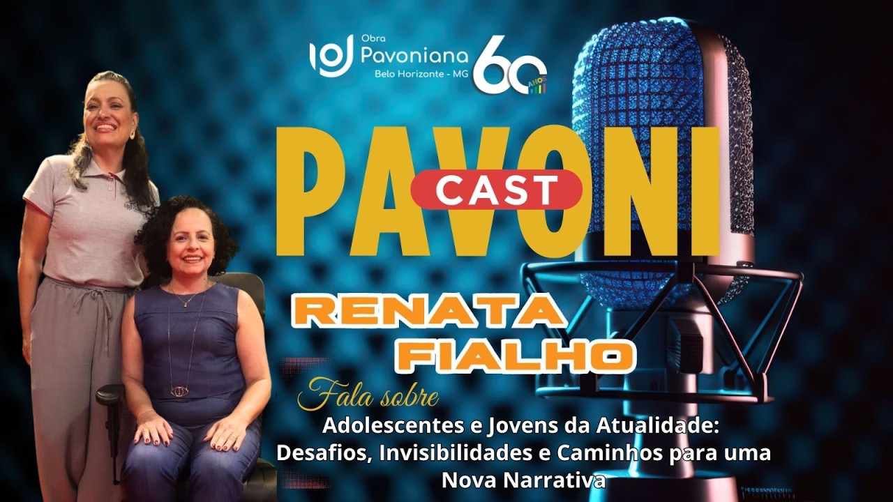 POR QUE OS JOVENS ESTÃO DESACREDITADOS NA SOCIEDADE? | Renata Fialho | PavoniCast