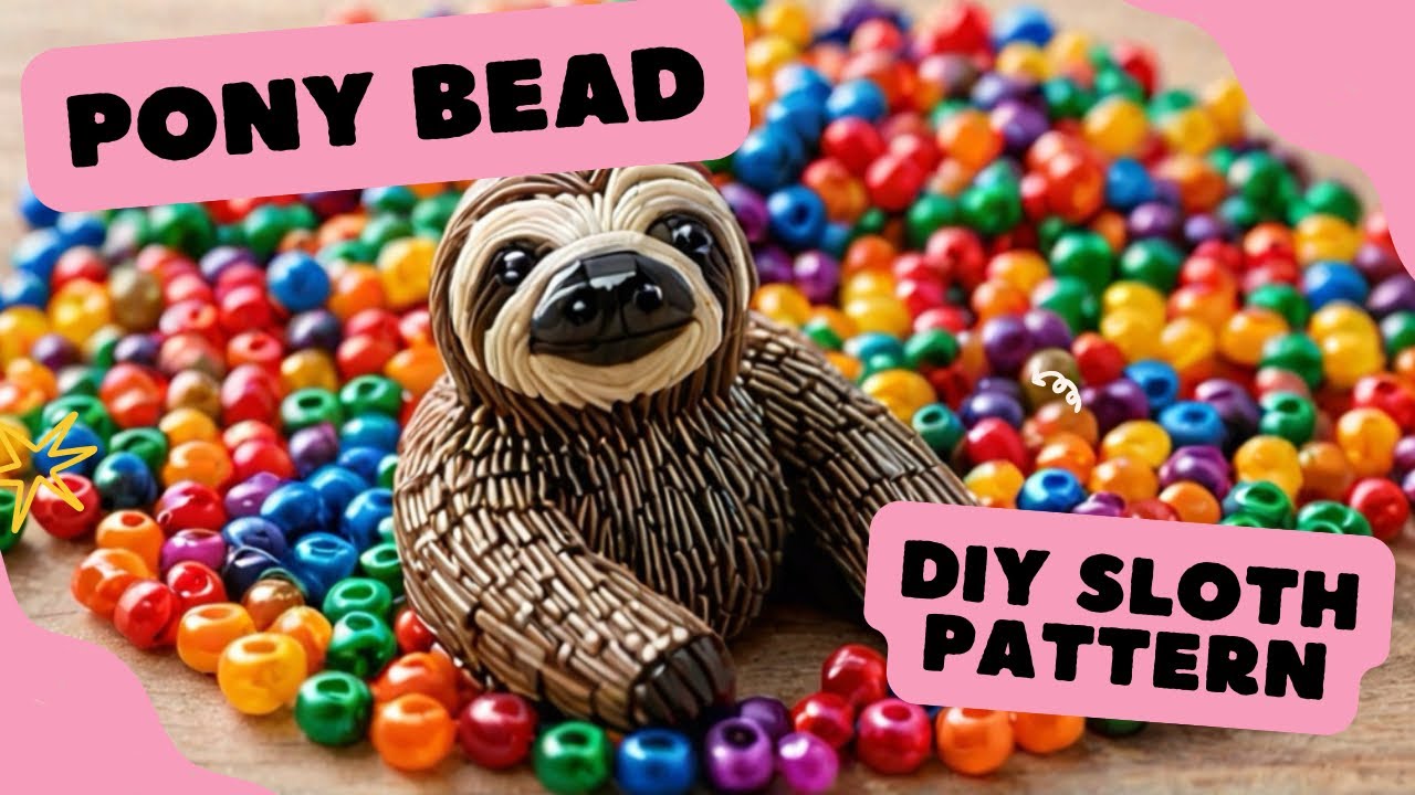 Let’s make a PONY BEAD SLOTH 🦥