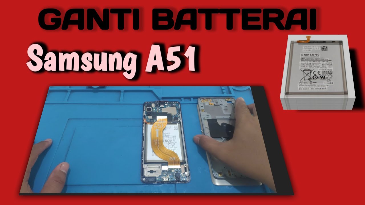 CARA GANTI BATTERAI SAMSUNG A51 | How to replace the Samsung A51 battery  ✅