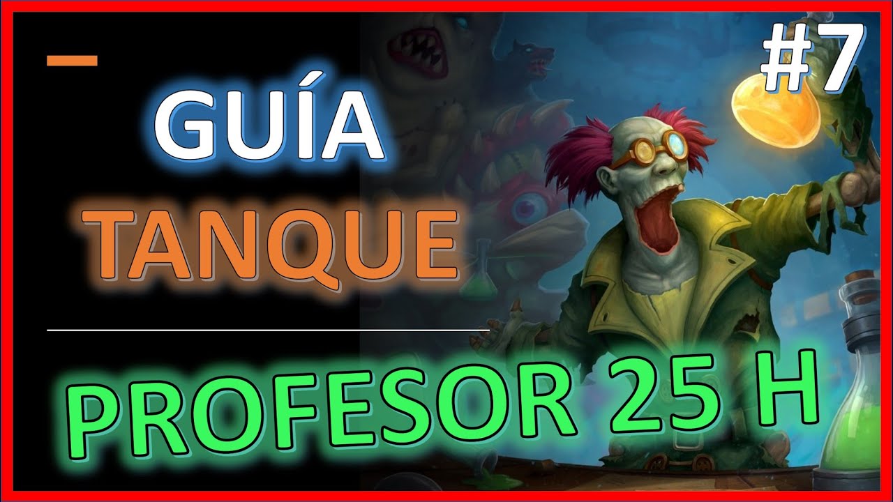 Como TANQUEAR PROFESOR 25 H | Comentado | TANKEAR PROFE 25 H | Guia PROFESOR | PALADIN TANQUE
