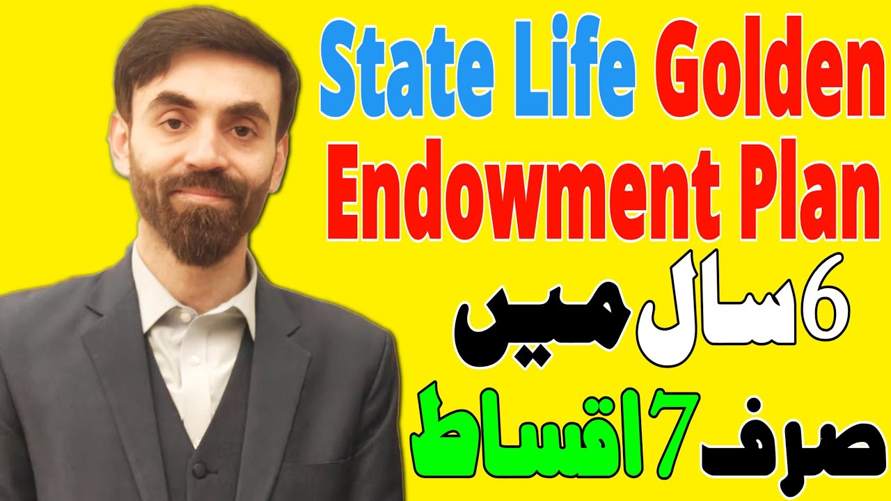 Golden Endowment Plan In Urdu | State Life Insurance 7 Years Plan | Golden Endowment Plan