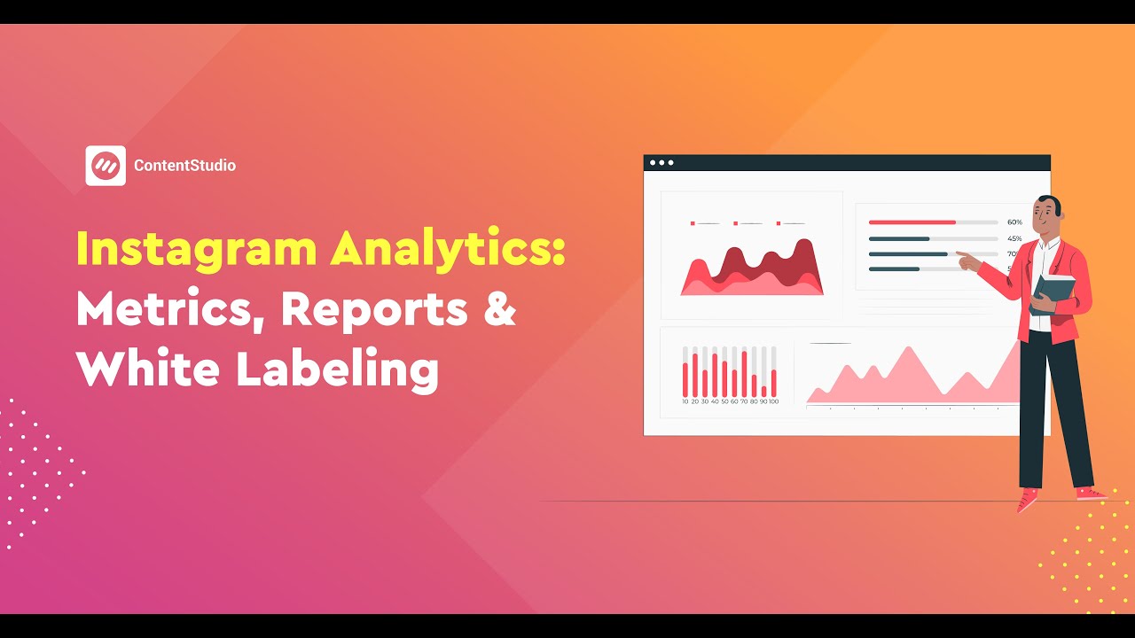 Instagram Analytics: Metrics, Reports and White Labeling