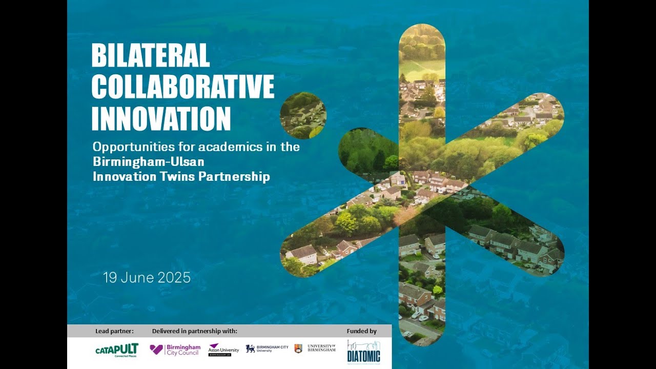 Bilateral Collaborative Innovation Webinar: Opportunities for academics in the Birmingham Ulsan Inn