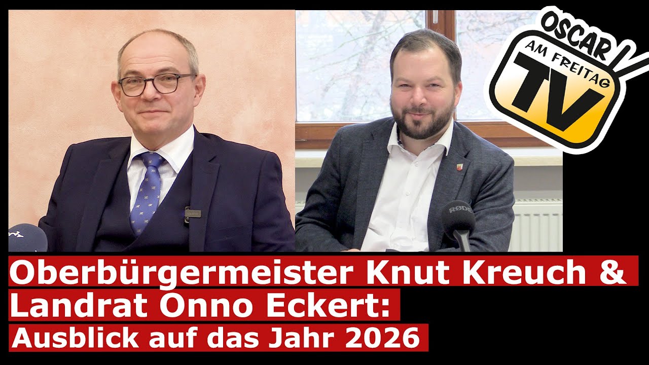 Oberbürgermeister Knut Kreuch & Landrat Onno Eckert: Ausblick auf das Jahr 2026