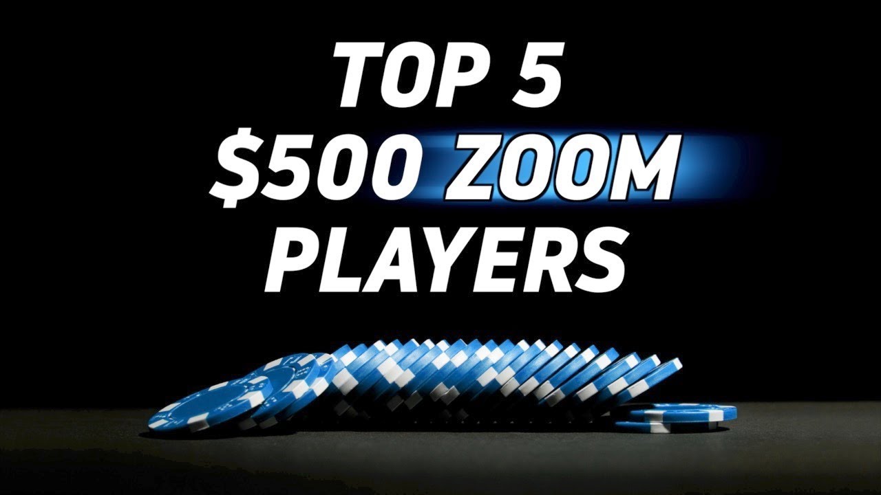 TOP 5 $500 Zoom Players