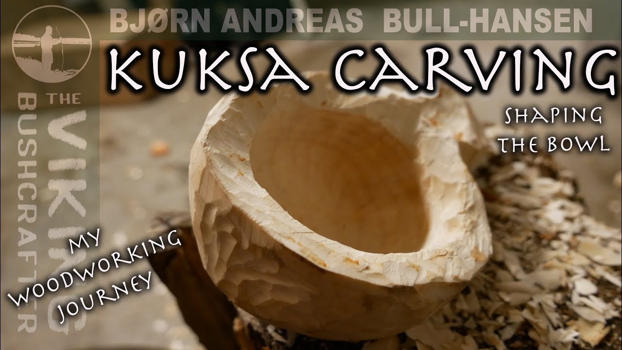 Kuksa Carving - My green woodworking journey | Bjørn Andreas Bull-Hansen