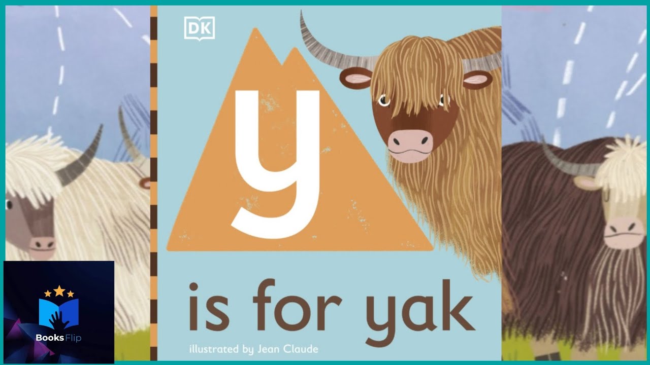 DK ~ Y Is For Yak ~ An Educational Animal Alphabet Series ~ Read Aloud!