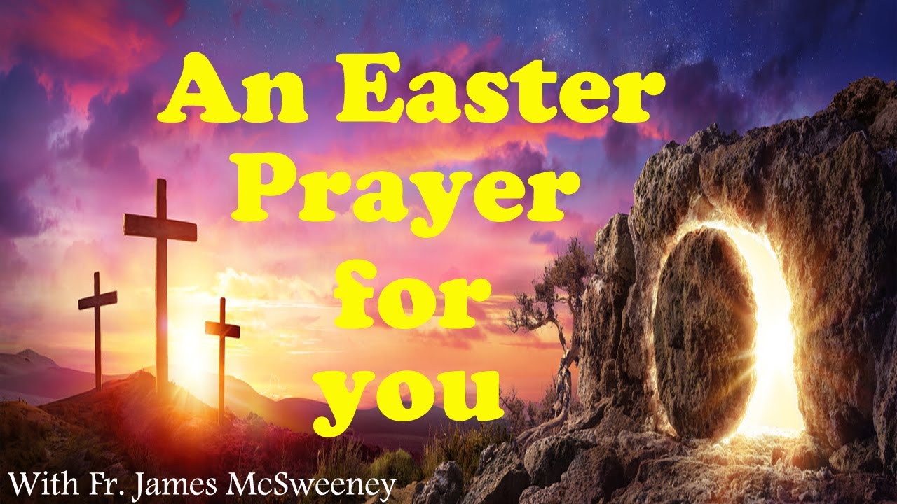 An Easter Prayer For You