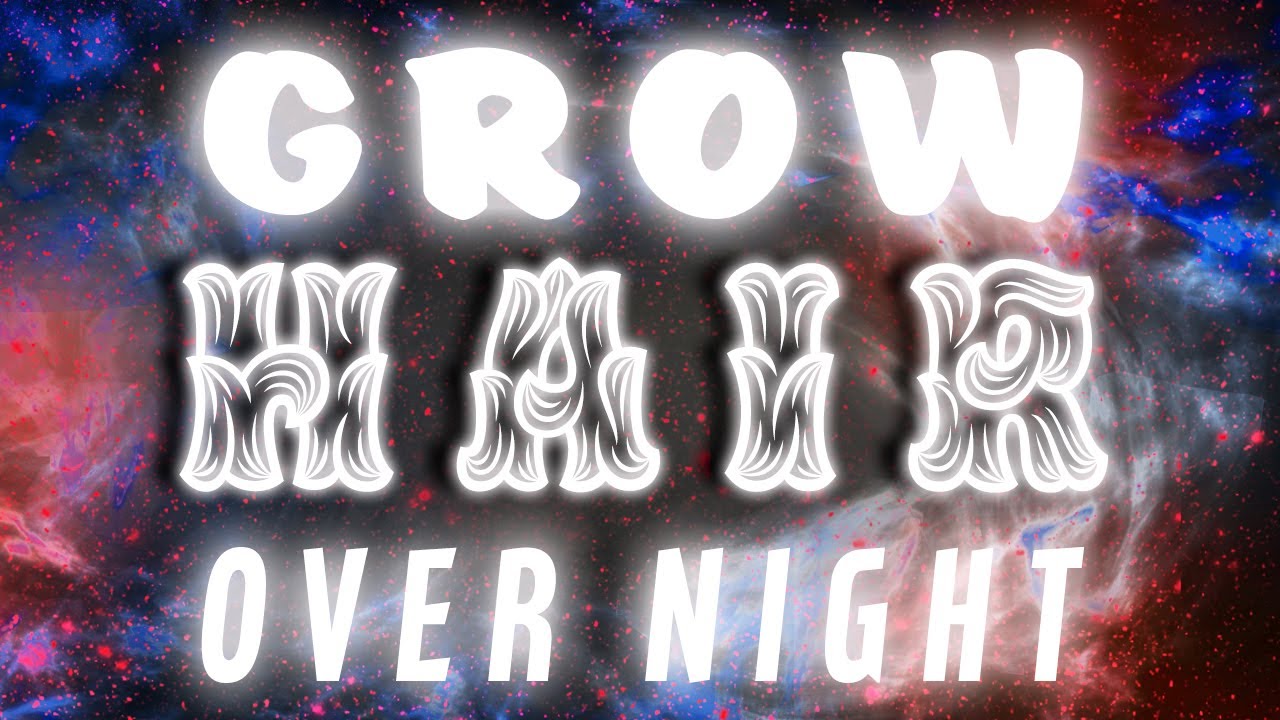 SPELL to GROW your HAIR OVER NIGHT