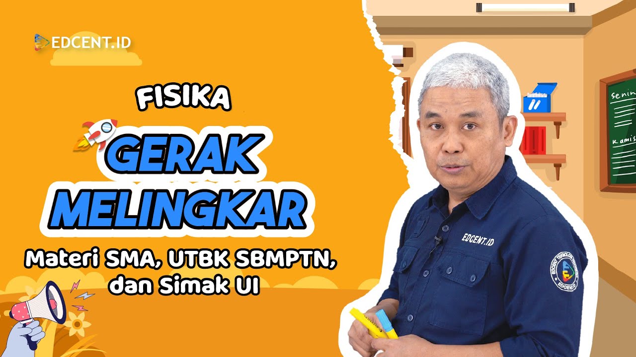 GERAK MELINGKAR - FISIKA - MATERI UTBK SBMPTN DAN SIMAK UI