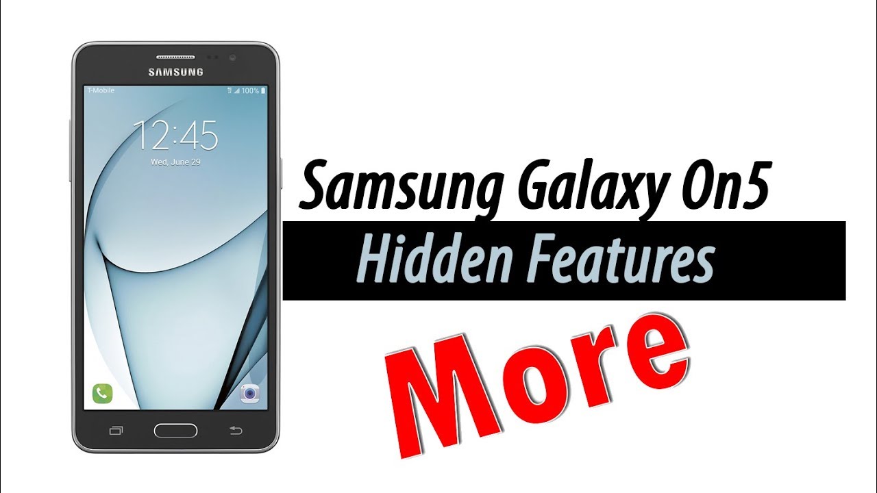 More Hidden Features of the Samsung Galaxy On5 You Don't Know About