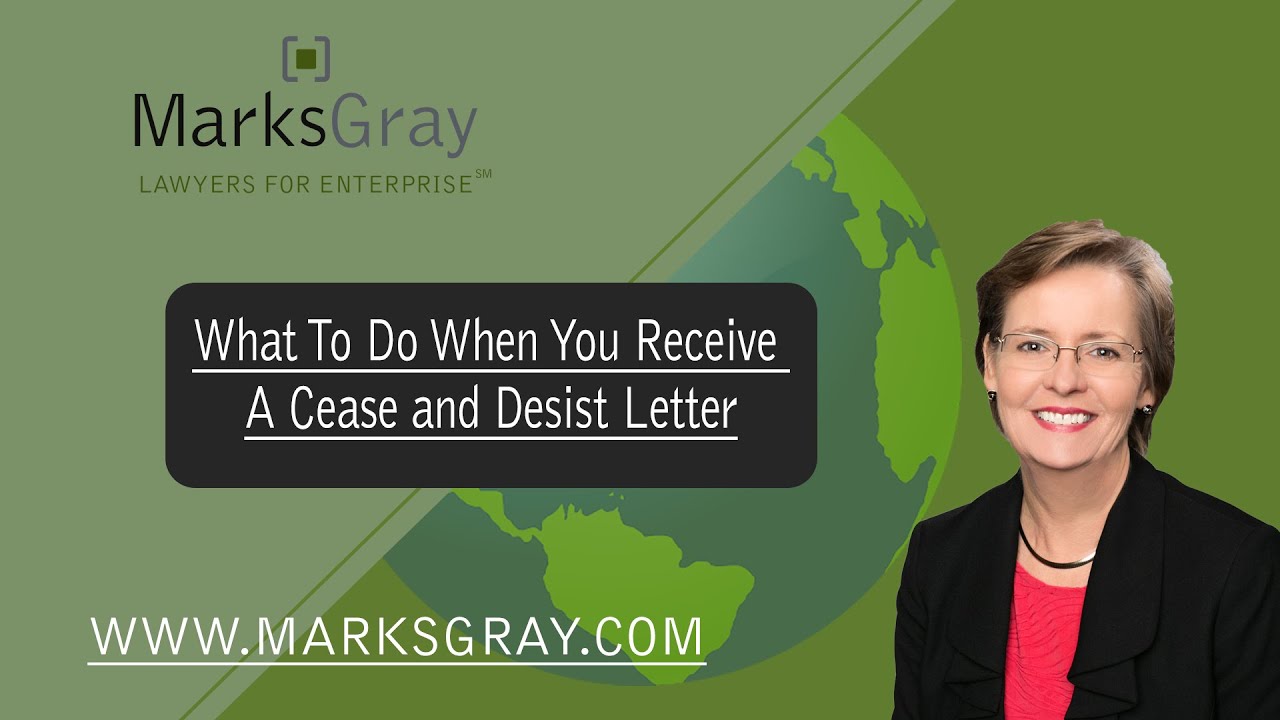What To Do When You Receive A Cease And Desist Letter | Marks Gray, P.A.