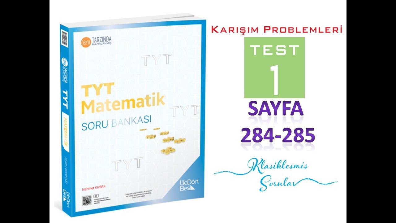 KARIŞIM PROBLEMLERİ TEST 1 (345 TYT MATEMATİK 2025)